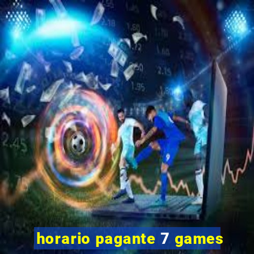 horario pagante 7 games