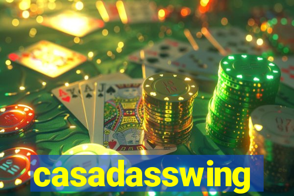 casadasswing