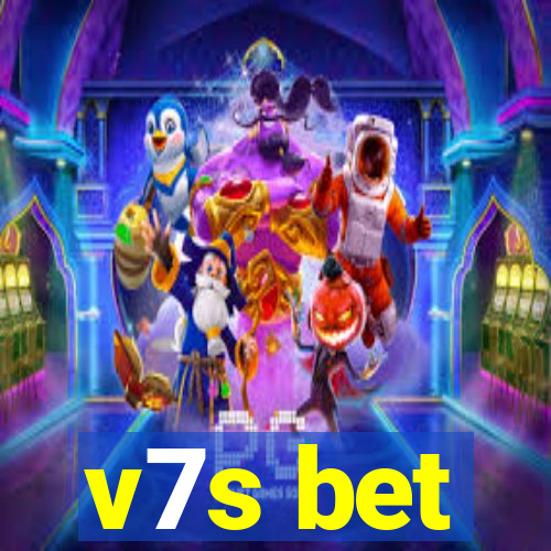 v7s bet