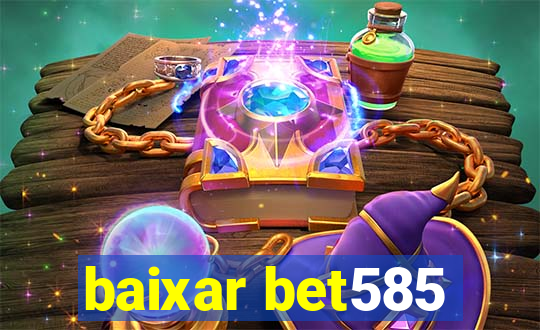 baixar bet585