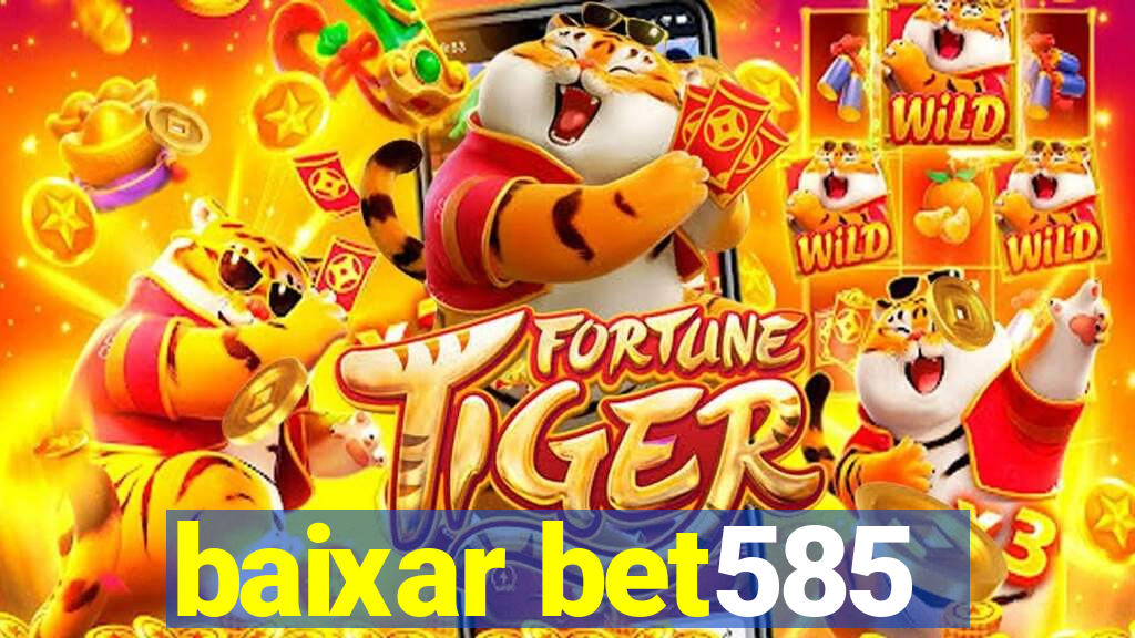 baixar bet585