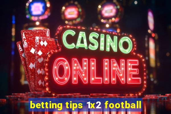 betting tips 1x2 football
