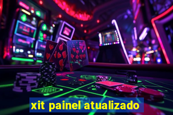 xit painel atualizado