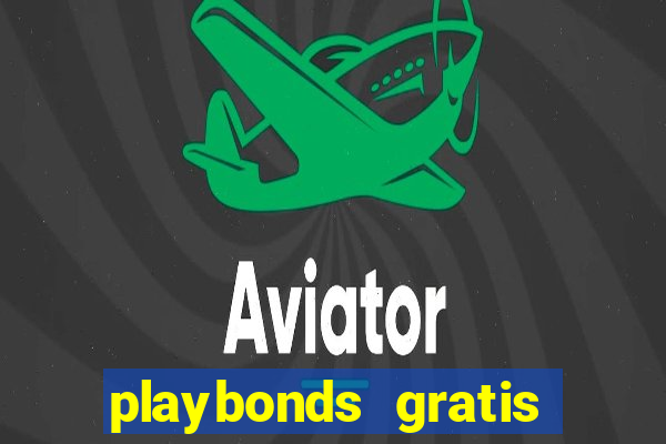 playbonds gratis jogar bingo silverball