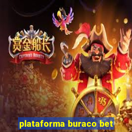 plataforma buraco bet