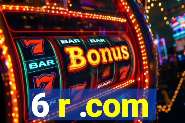 6 r .com