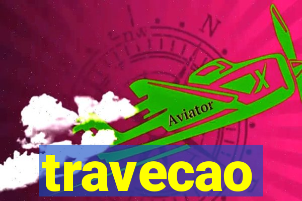 travecao