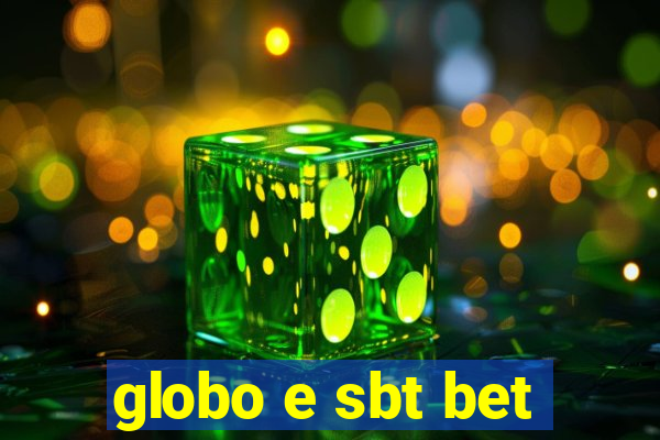 globo e sbt bet
