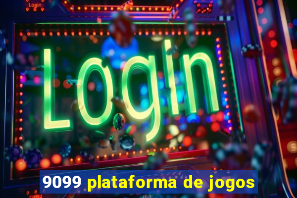 9099 plataforma de jogos
