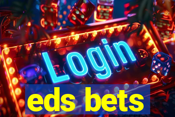 eds bets