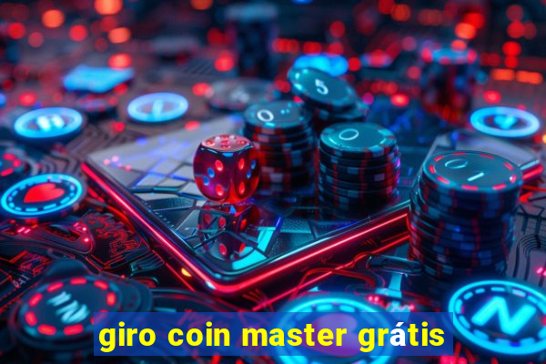 giro coin master grátis