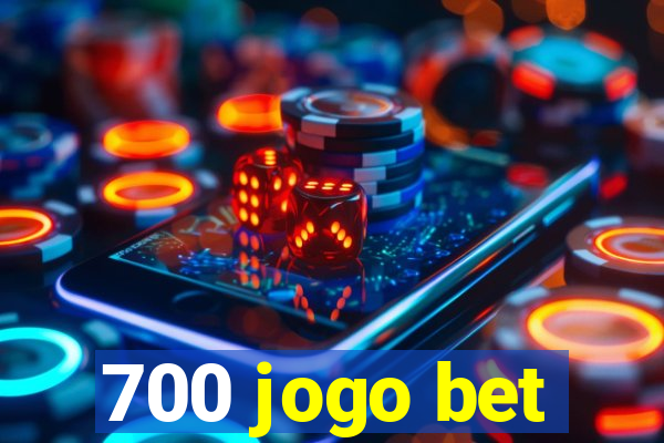 700 jogo bet