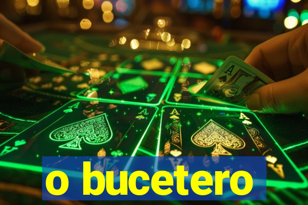 o bucetero