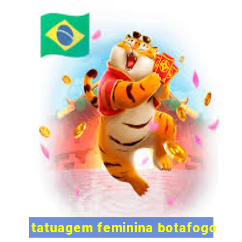 tatuagem feminina botafogo
