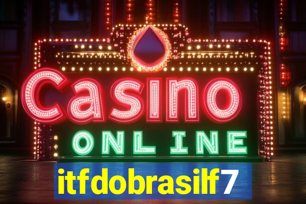 itfdobrasilf7