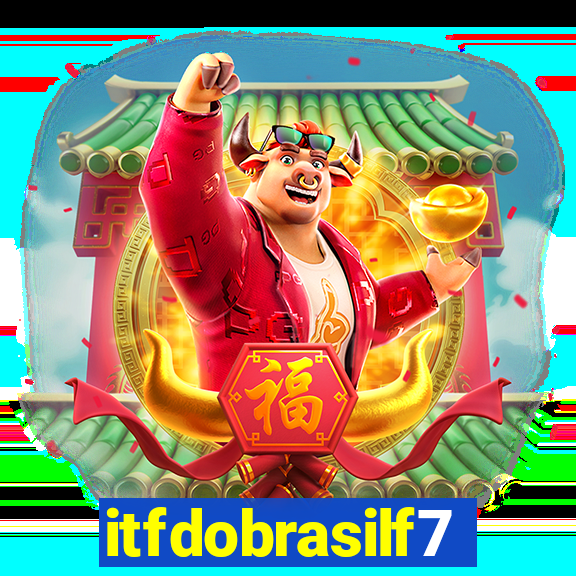 itfdobrasilf7