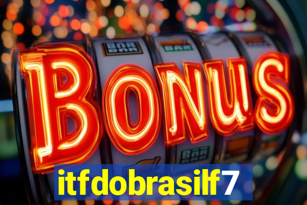 itfdobrasilf7