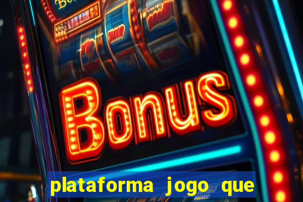 plataforma jogo que paga no cadastro
