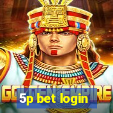 5p bet login