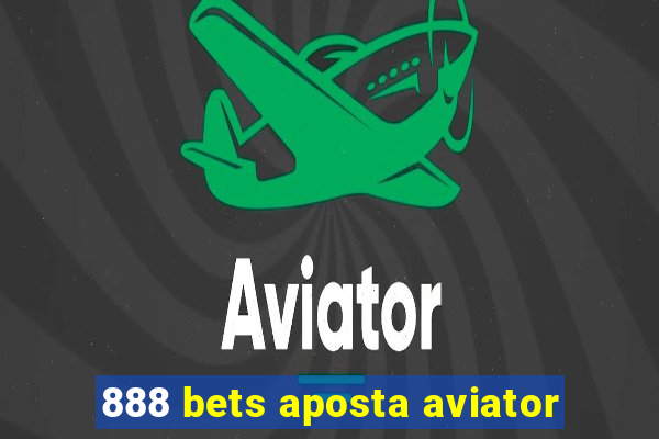 888 bets aposta aviator