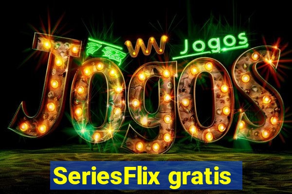 SeriesFlix gratis