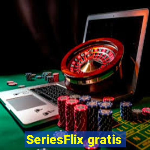 SeriesFlix gratis