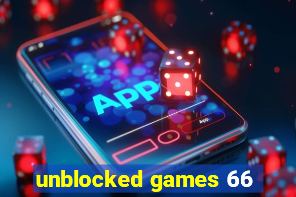 unblocked games 66