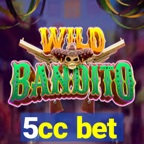 5cc bet