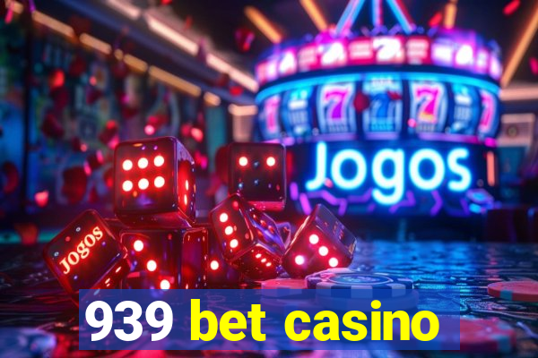 939 bet casino