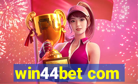 win44bet com