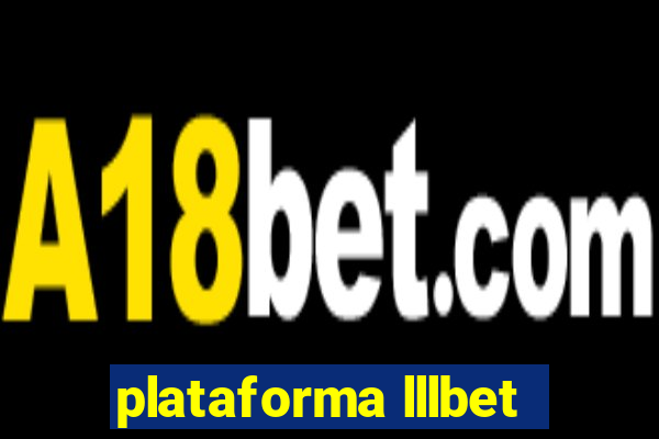 plataforma lllbet