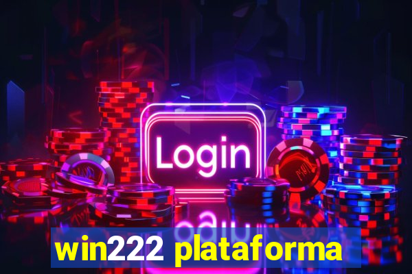 win222 plataforma