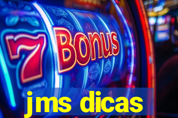 jms dicas