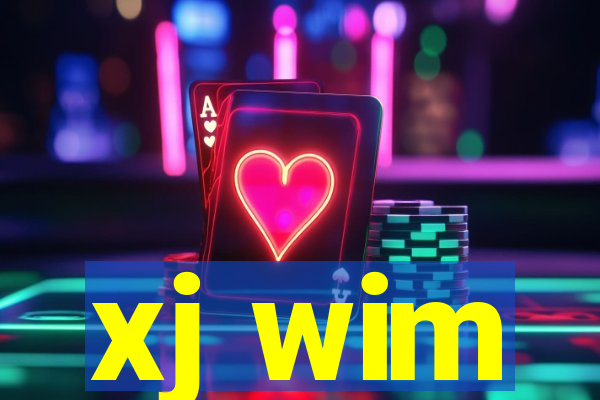 xj wim