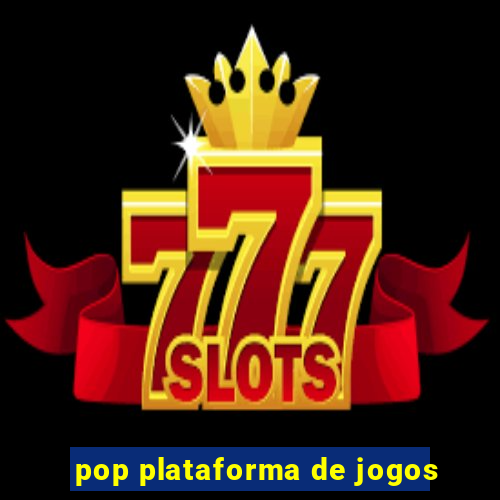 pop plataforma de jogos