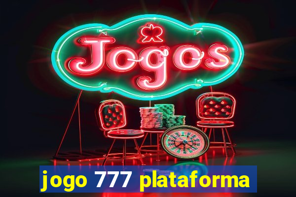 jogo 777 plataforma