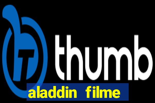 aladdin filme completo drive