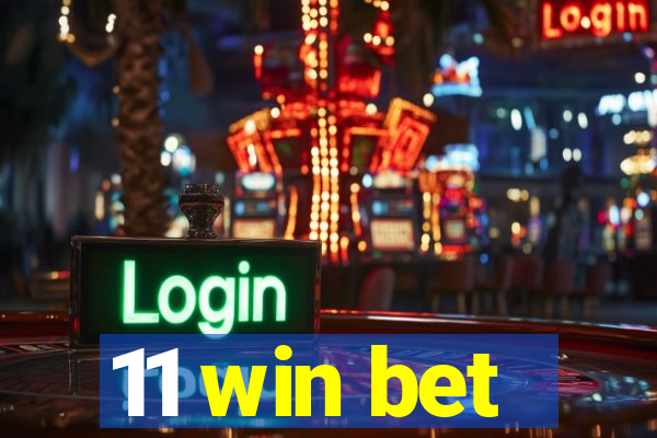 11 win bet