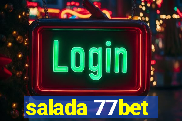 salada 77bet