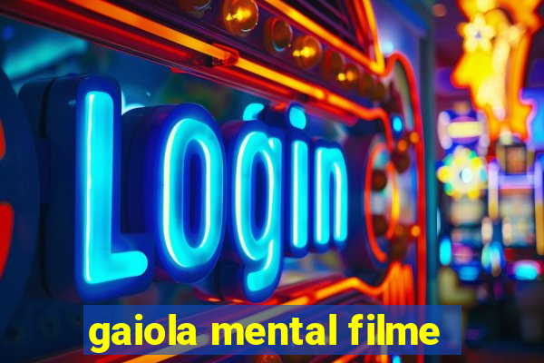 gaiola mental filme
