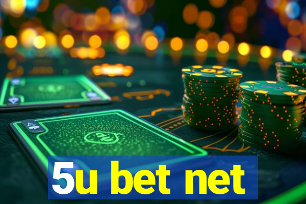 5u bet net