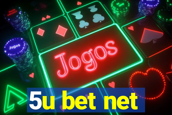 5u bet net