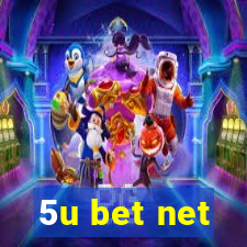5u bet net