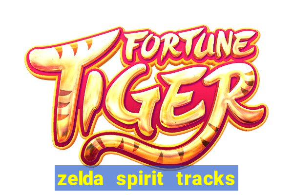 zelda spirit tracks rom pt br
