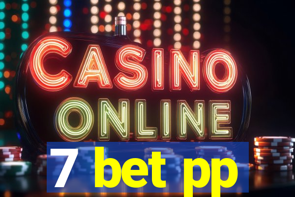 7 bet pp