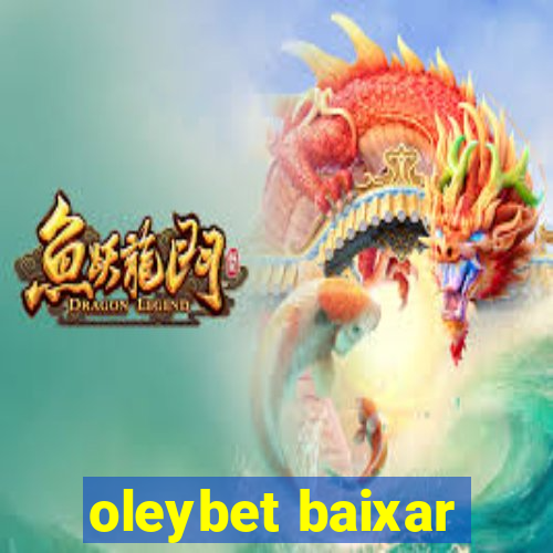 oleybet baixar