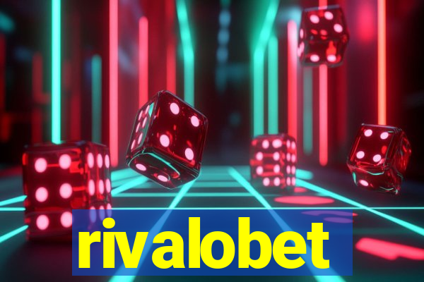 rivalobet