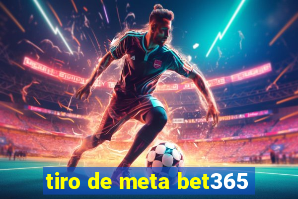 tiro de meta bet365
