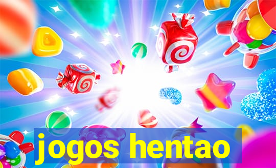 jogos hentao