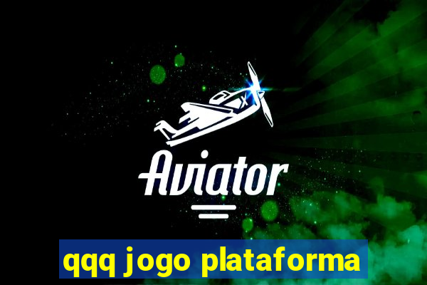 qqq jogo plataforma